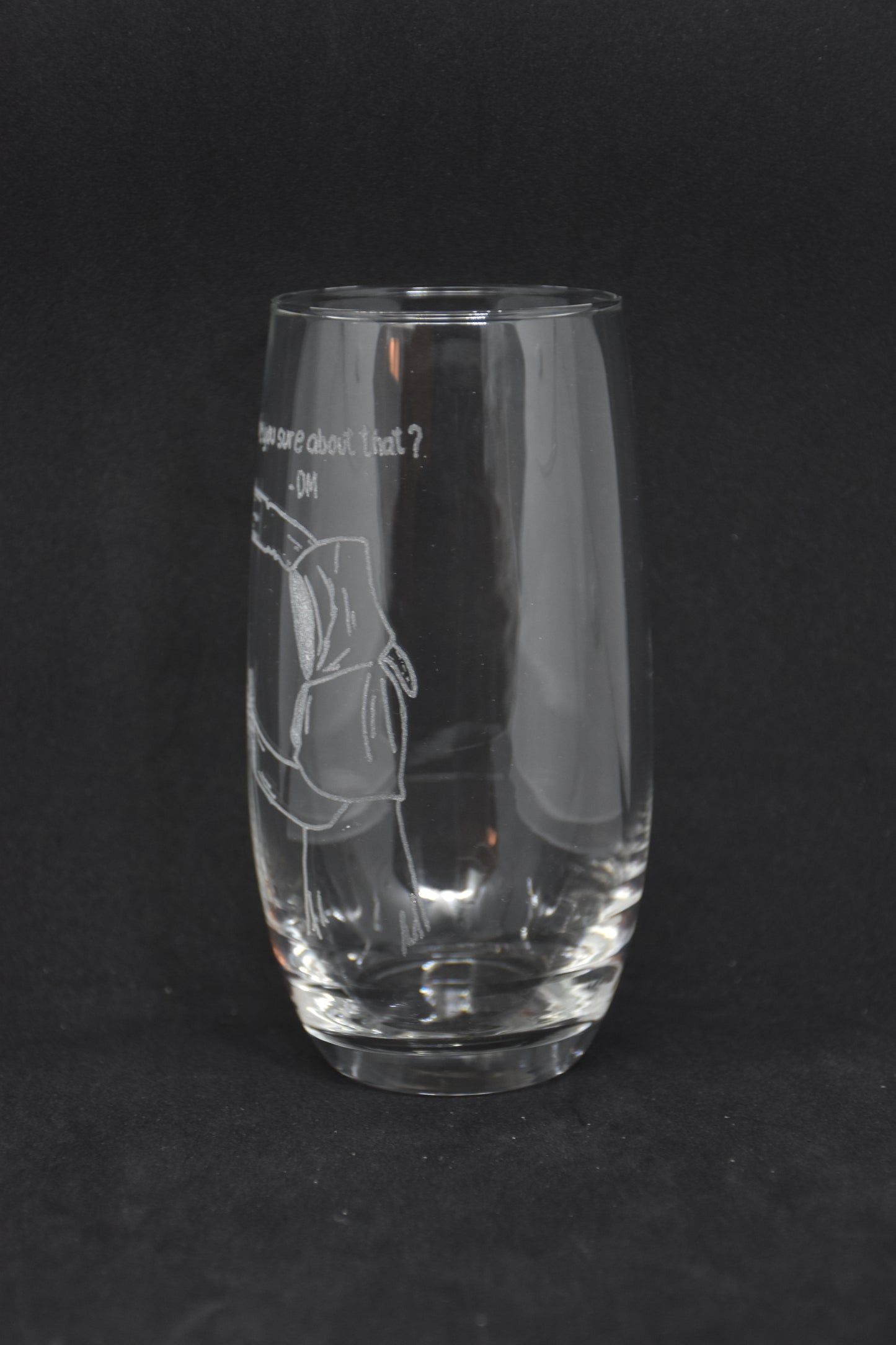 Are you sure about that? -DM - ​​TTRPG Engraved Glasses